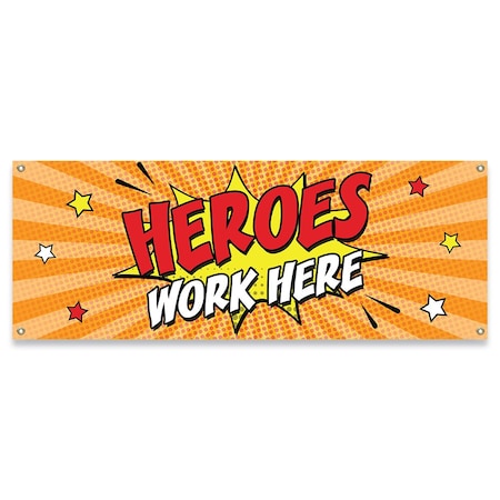 Heroes Work Here Banner Concession Stand Food Truck Single Sided